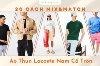 20 Cách Mix Áo Thun Lacoste Nam Cổ Tròn Cân Mọi Phong Cách