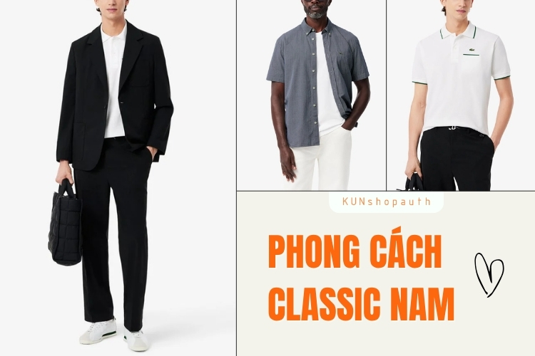 Phong cách Classic nam là gì? Cách phối đồ Classic chuẩn quý ông hiện đại